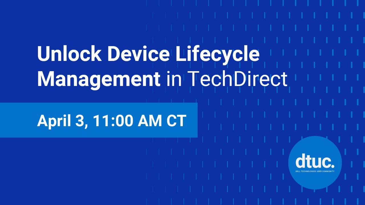 Unlock Device Lifecycle Management in TechDirect