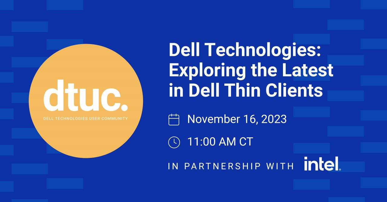  Dell Technologies: Exploring the Latest in Dell Thin Clients Webinar
