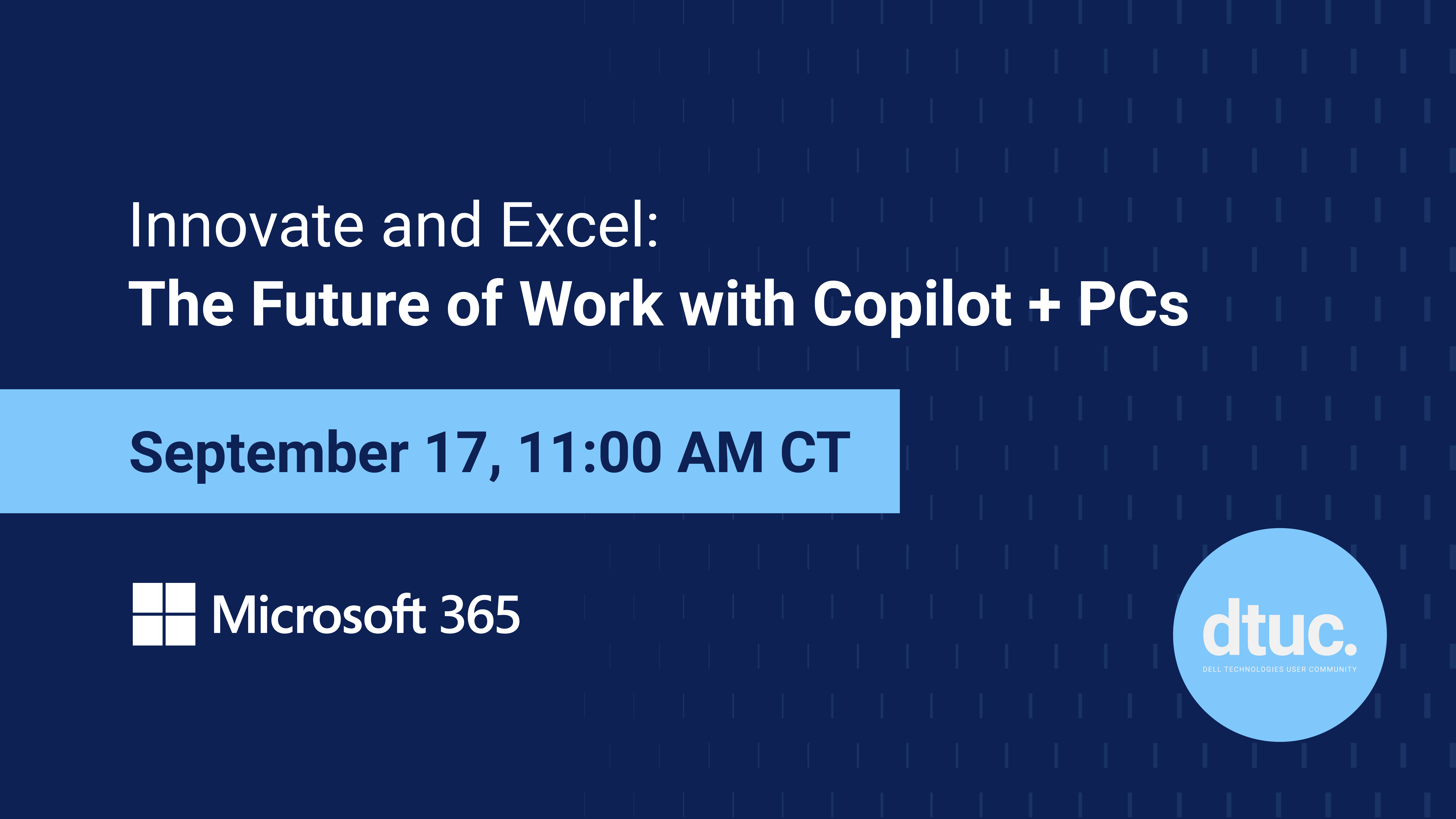 Innovate and Excel: The Future of Work with Copilot + PCs